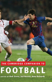 The Cambridge Companion to Football by Rob Steen - Hardback