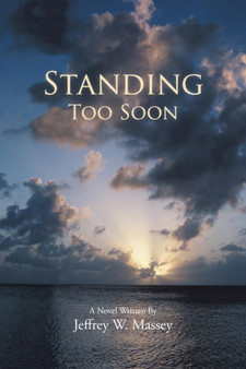 Standing Too Soon by Jeffrey W Massey - Paperback