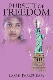 Pursuit of Freedom by Laxmi Parasuram - Paperback