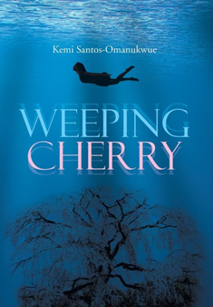 Weeping Cherry by Kemi Santos-Omanukwue - Hardback