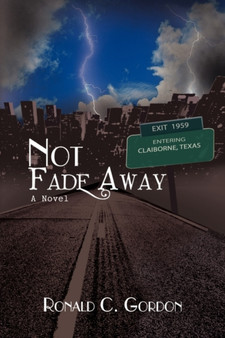 Not Fade Away by Ronald Gordon - Paperback