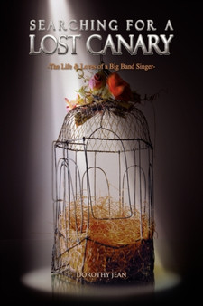 Searching for a Lost Canary by Dorothy Jean - Hardback