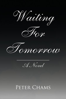 Waiting for Tomorrow by Peter Chams - Paperback
