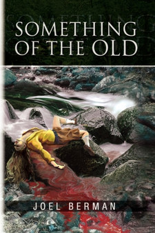 Something of the Old by Joel Berman - Hardback