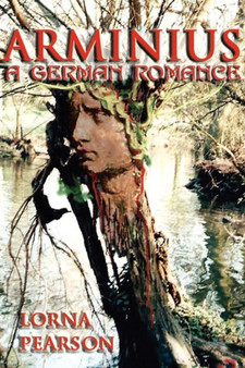 Arminius: a German Romance by Lorna Pearson - Paperback