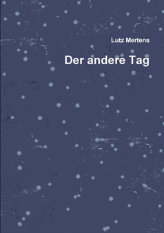 Der Andere Tag by Lutz Mertens - Paperback