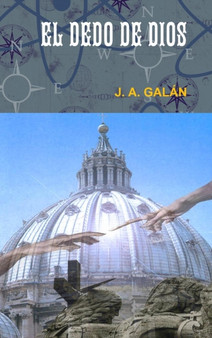 EL Dedo De Dios by J.A. GALAN - Hardback