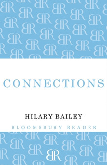 Connections by Hilary Bailey - Paperback