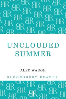 Unclouded Summer by Alec Waugh - Paperback