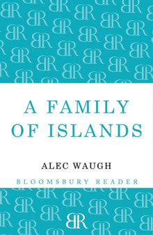A Family of Islands by Alec Waugh - Paperback