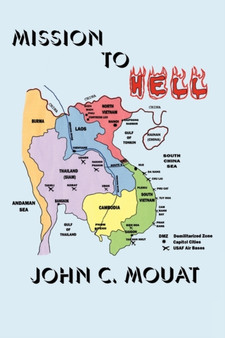 Mission to Hell by John C. Mouat - Hardback