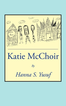 Katie McChoir by Hanna S. Yusuf - Paperback