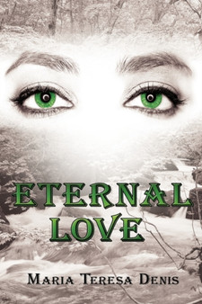 Eternal Love by Maria Teresa Denis - Hardback
