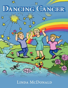 Dancing Cancer by Linda McDonald - Paperback