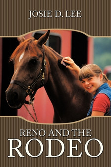 Reno and the Rodeo by Josie D. Lee - Paperback
