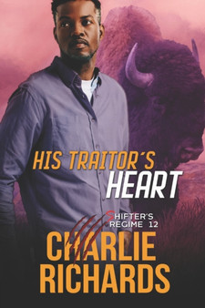 His Traitor's Heart : 12 by Charlie Richards - Paperback