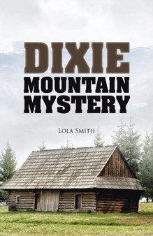Dixie Mountain Mystery by Lola Smith - Paperback