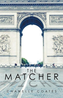 The Matcher by Chanelle Coates - Paperback