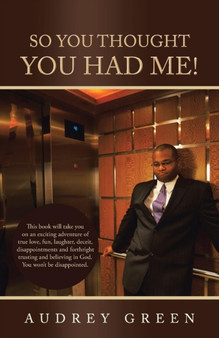 So You Thought You Had Me! by Audrey Green - Paperback