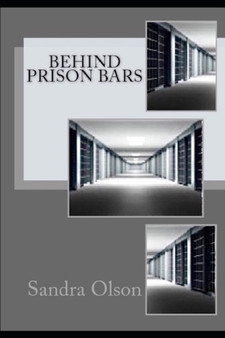 Behind Prison Bars by Sandra L Olson - Paperback