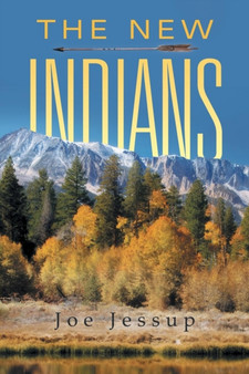 The New Indians by Joe Jessup - Paperback