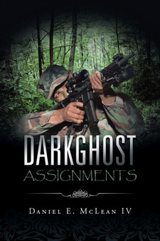 Darkghost Assignments by Daniel E McLean IV - Paperback