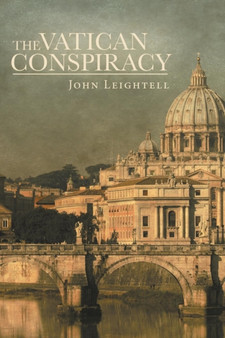 The Vatican Conspiracy by John Leightell - Paperback