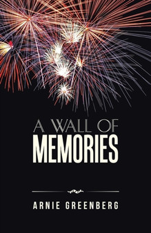 A Wall of Memories by Arnie Greenberg - Paperback