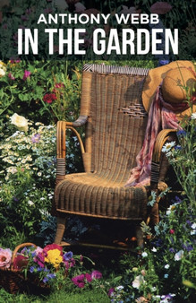 In the Garden by Anthony Webb - Paperback