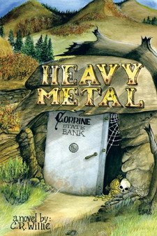 Heavy Metal by C R Willie - Paperback