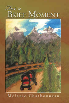 For a Brief Moment by Melanie Charbonneau - Paperback