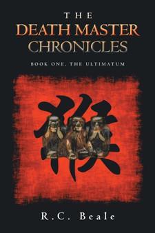 The Death Master Chronicles : Book One, the Ultimatum by R C Beale - Paperback