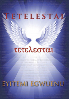 Tetelestai by Eyitemi Egwuenu - Hardback