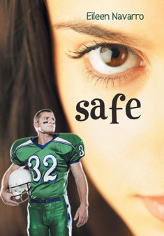 Safe : Book One by Eileen Navarro - Hardback