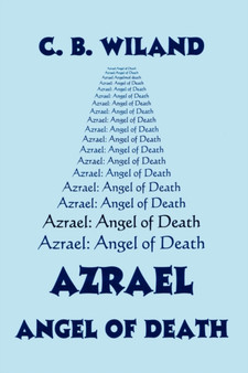 Azrael : Angel of Death by C.B. Wiland - Paperback