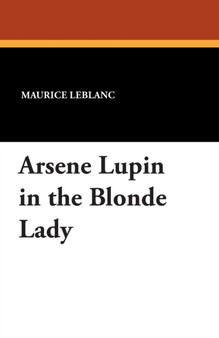 Arsene Lupin in the Blonde Lady by Maurice LeBlanc - Paperback