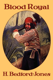 Pulp Classics : Blood Royal by H Bedford-Jones - Paperback