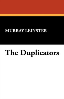 The Duplicators by Murray Leinster - Paperback