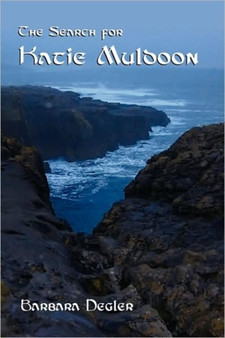 The Search for Katie Muldoon by Barbara Degler - Paperback