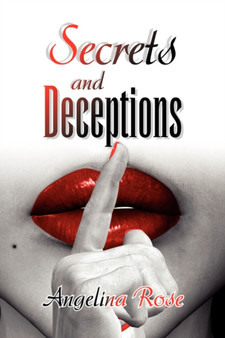 Secrets & Deceptions by Angelina Rose - Paperback