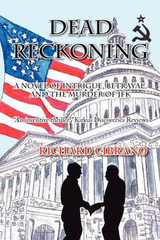 Dead Reckoning by Richard Cibrano - Hardback