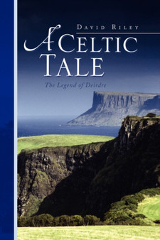 A Celtic Tale by David Riley - Paperback