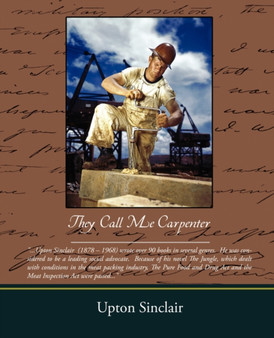 They Call Me Carpenter by Upton Sinclair - Paperback