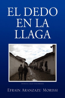El Dedo En La Llaga by Efrain Aranzazu Morissi - Paperback