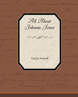 All About Johnnie Jones by Carolyn Verhoeff - Paperback