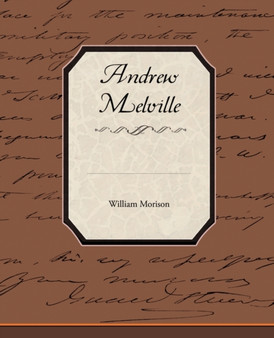 Andrew Melville by William Morison - Paperback