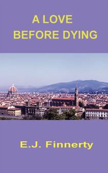 A Love Before Dying by E.J. Finnerty - Paperback