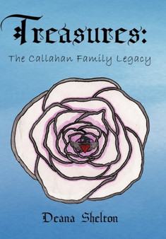 Treasures : The Callahan Family Legacy by Deana Shelton - Paperback