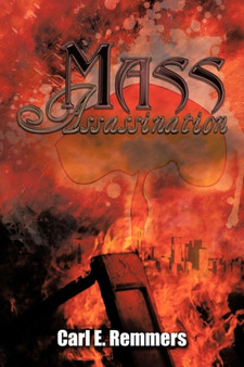 Mass Assassination by Carl E. Remmers - Paperback