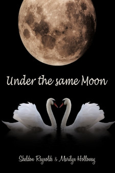 Under the Same Moon by Sheldon Reynolds - Hardback